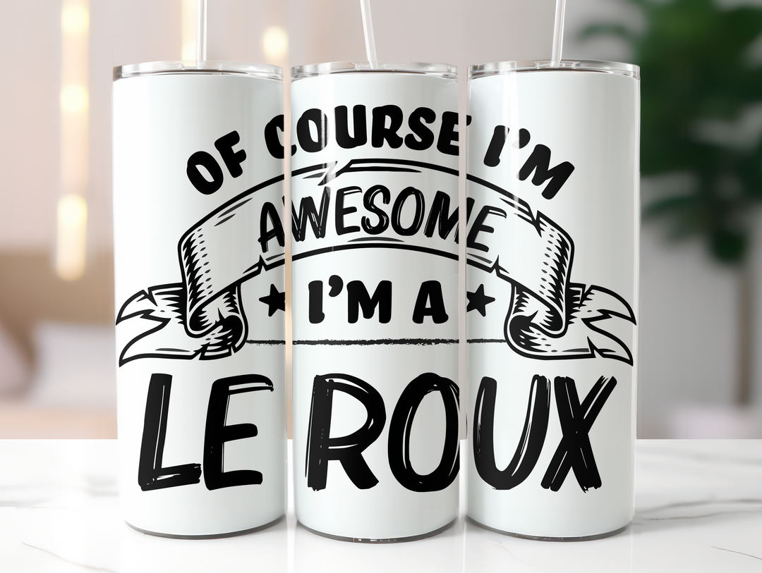 Personalized 20oz Tumbler - Of Course I'm Awesome