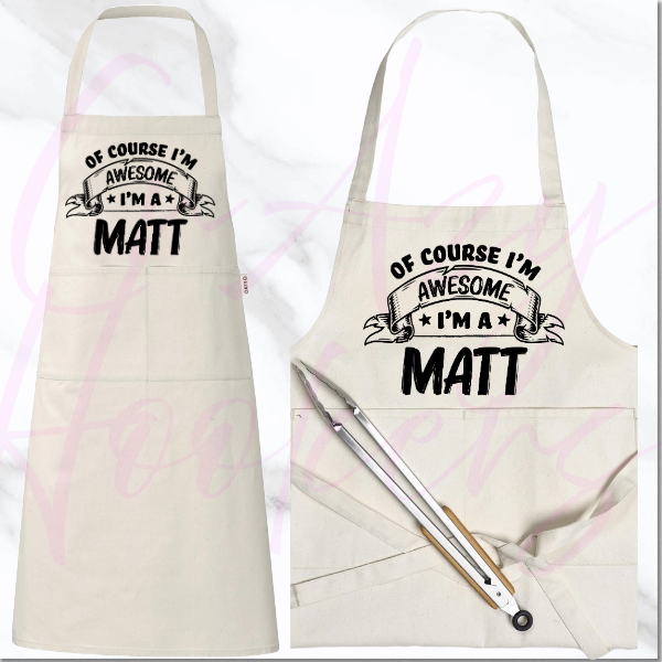 Personalized Apron - Of Course I'm Awesome